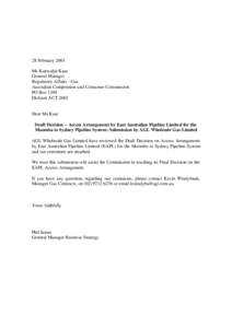 28 February 2001 Ms Kanwaljit Kaur General Manager Regulatory Affairs - Gas Australian Competition and Consumer Commission PO Box 1199