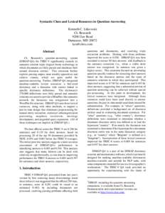 Syntactic Clues and Lexical Resources in Question-Answering Kenneth C. Litkowski CL Research 9208 Gue Road Damascus, MD 20872 