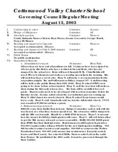 Cottonwood Valley Charter School Governing Council Regular Meeting August 13, 2003 I. II. III.