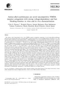 Neuropharmacology – 108  Amino-alkyl-cyclohexanes are novel uncompetitive NMDA receptor antagonists with strong voltage-dependency and fast blocking kinetics: in vitro and in vivo characterization Chris G.