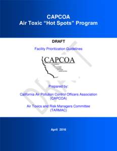 CAPCOA Air Toxic “Hot Spots” Program DRAFT Facility Prioritization Guidelines