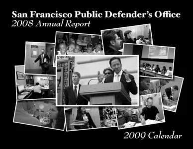 San Francisco Public Defender’s OﬃceAnnual Report 2009 Calendar