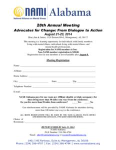 28th Annual Meeting Advocates for Change: From Dialogue to Action August 21-23, 2014 Drury Inn & Suites, 1124 Eastern Blvd., Montgomery, AL[removed]This meeting is a learning opportunity for individuals with family members