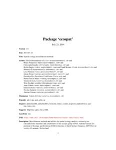 Package ‘ecospat’ July 23, 2014 Version 1.0 Date 2014-07-23 Title Spatial ecology miscellaneous methods Author Olivier Broenniman <olivier.broennimann@unil.ch> and