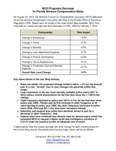 NCCI Proposes Decrease To Florida Workers Compensation Rates On August 22, 2014, the National Council on Compensation Insurance (NCCI) delivered its annual workers compensation insurance rate filing to the Florida Office