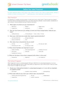 School Chooser Tip Sheet Define Your Ideal Preschool For each question below, think about what matters most to you. Next to each answer, assign a number in order of priority with “1” signifying your most important co