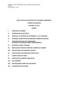 AGENDA FOR COMMITTEE POST COMMISSION MEETING PAGE 1 OCTOBER 23, 2014 PEACE OFFICER STANDARDS AND TRAINING COMMISSION COMMITTEE MEETING