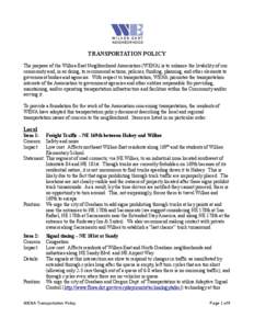 WILKES-EAST NEIGHBORHOOD TRANSPORTATION POLICY The purpose of the Wilkes-East Neighborhood Association (WENA) is to enhance the livability of our community and, in so doing, to recommend actions, policies, funding, plann