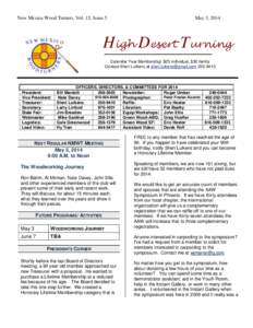 New Mexico Wood Turners, Vol. 15, Issue 5  May 3, 2014 High Desert Turning Calendar Year Membership: $25 individual, $30 family