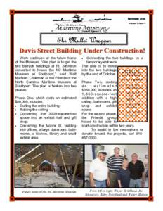 September 2010 Volume 7, Issue 9 The Mullet Wrapper Davis Street Building Under Construction! Work continues at the future home