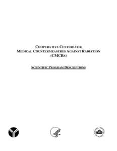 Cooperative Centers for Medical Countermeasures Against Radiation (CMCRs)