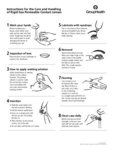 Instructions for the Care and Handling of Rigid Gas Permeable Contact Lenses 1		Wash your hands Before handling your lenses, wash hands, rinse