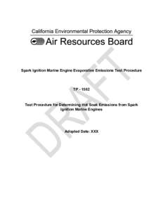 Spark Ignition Marine Engine Evaporative Emissions Test Procedure  TP[removed]Test Procedure for Determining Hot Soak Emissions from Spark Ignition Marine Engines