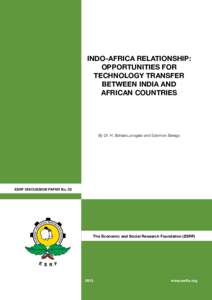 INDO-AFRICA RELATIONSHIP: OPPORTUNITIES FOR TECHNOLOGY TRANSFER BETWEEN INDIA AND AFRICAN COUNTRIES