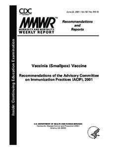 Poxviruses / Vaccines / Vaccination / Centers for Disease Control and Prevention / Advisory Committee on Immunization Practices / Smallpox vaccine / Vaccinia / Samuel Katz / Smallpox / Medicine / Health / Biology