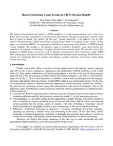 Remote Mentoring Young Females in STEM through MAGIC Ritu Khare1, Esha Sahai1,2, Ira Pramanick1,3 1 GetMAGIC, 2Massachusetts Institute of Technology, 3Google , ,  Abstr