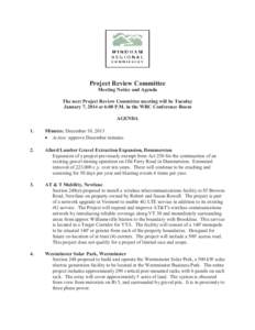 Project Review Committee Meeting Notice and Agenda The next Project Review Committee meeting will be Tuesday January 7, 2014 at 6:00 P.M. in the WRC Conference Room AGENDA 1.