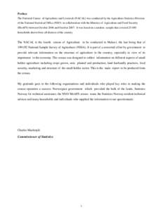 Preface The National Census of Agriculture and Livestock (NACAL) was conducted by the Agriculture Statistics Division of the National Statistical Office (NSO) in collaboration with the Ministry of Agriculture and Food Se