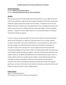 Strengthening Teacher and Leader Effectiveness 2 Program Grantee Information: Grantee: Medina Central School District Partner: University of Rochester Warner School of Education Abstract: With the assistance of STLE fund