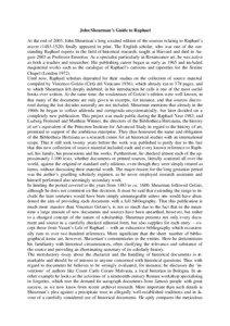 John Shearman’s Guide to Raphael At the end of 2003, John Shearman’s long awaited edition of the sources relating to Raphael’s œuvre[removed]finally appeared in print. The English scholar, who was one of the outstanding Raphael experts in the field of historical research, taught at Harvard and died in August 2003 as Professor Emeritus. As a specialist particularly in Renaissance art, he was active