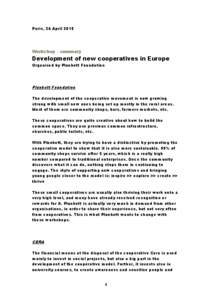 Paris, 24 AprilWorkshop – summary Development of new cooperatives in Europe Organised by Plunkett Foundation
