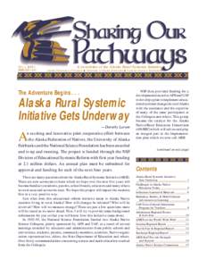 VOL. 1, ISSUE 1 FEBRUARY 1996 A newsletter of the Alaska Rural Systemic Initiative  Alaska Federation of Natives