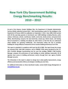    New York City Government Building  Energy Benchmarking Results:   2010 – 2012  As  part  of  the  Greener,  Greater  Buildings  Plan,  the  Department  of  Citywide  Administrative 