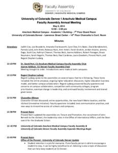 University of Colorado Denver I Anschutz Medical Campus Faculty Assembly Annual Meeting May 6, :00 – 2:00 pm Anschutz Medical Campus - Academic 1 Building – 7th Floor Board Room University of Colorado Denver -