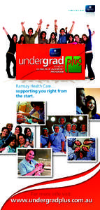 Ramsay Health Care… supporting you right from the start. Welcome to UndergradPlus – Ramsay Health Care’s outstanding clinical