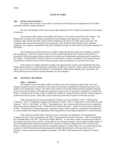 1400’s SCOPE OF WORK 1401 INTENT OF CONTRACT The intent of the Contract is to provide for construction of the Project and compensation for the Work in