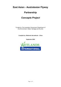 East Asian - Australasian Flyway Partnership Concepts Project Funded by: The Australian Government Department of the Environment, Water, Heritage and the Arts