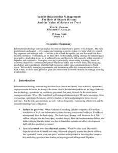 Vendor Relationship Management: The Role of Shared History And the Value of Return on Trust Eric K. Clemons Elizabeth T. Gray, jr. 27 June 2000