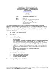REAL ESTATE COMMISSION MEETING Professional and Vocational Licensing Division Department of Commerce and Consumer Affairs State of Hawaii www.hawaii.gov/hirec AGENDA