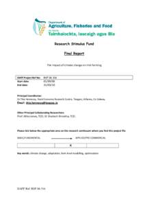 Research Stimulus Fund Final Report The impact of climate change on Irish farming DAFF Project Ref No: Start date: