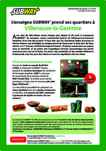 Communiqué de presse I mai 2014 Actualité Île-de-France L’enseigne SUBWAY® prend ses quartiers à  Villeneuve-la-Garenne