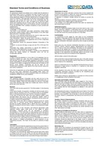 Standard Terms and Conditions of Business General & Preliminary All agreements entered into whether oral or written shall be deemed to incorporate these Terms & Conditions and shall exclude all and any other Terms & Cond