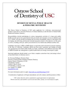 Military occupations / Dentistry / Pediatric dentistry / Dentist / University of Southern California / Dental degree / University of Sydney Faculty of Dentistry / Health / Medicine / Health sciences