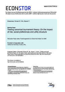 Testing Canonical Tournament Theory: On the Impact of Risk, Social Preferences and Utility Structure
