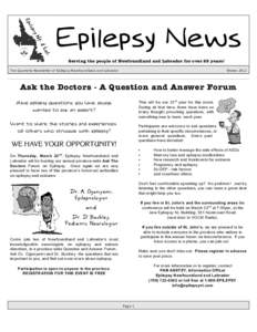 Epilepsy News Serving the people of Newfoundland and Labrador for over 25 years! The Quarterly Newsletter of Epilepsy Newfoundland and Labrador W inter 2012