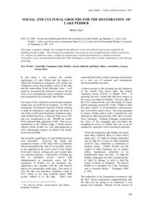 Lake Pedder - Values and Restoration: 2001  SOCIAL AND CULTURAL GROUNDS FOR THE RESTORATION OF LAKE PEDDER Helen Gee1 GEE, H., 2001: Social and cultural grounds for the restoration of Lake Pedder; in: Sharples, C., (ed.)