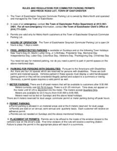 RULES AND REGULATIONS FOR COMMUTER PARKING PERMITS GRAYROCK ROAD LOT, TOWN OF EASTCHESTER 1- The Town of Eastchester Grayrock Commuter Parking Lot is owned by Metro-North and operated and managed by the Town of Eastchest