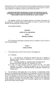 El documento que se inserta, fue firmado el 10 de Marzo de 2010 en Santiago y fue publicado en el Diario Oficial del 23 de junio deEl convenio entró en vigor internacional el 8 de febrero de 2013 y se aplica con 