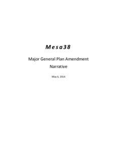 Mesa38 Major General Plan Amendment Narrative May 6, 2014  Application Summary