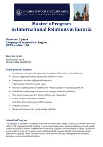 Master’s Program in International Relations in Eurasia Duration: 2 years Language of instruction: English ECTS credits: 120