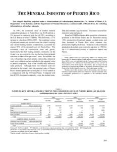 THE MINERAL INDUSTRY OF PUERTO RICO This chapter has been prepared under a Memorandum of Understanding between the U.S. Bureau of Mines, U.S. Department of the Interior, and the Department of Natural Resources, Commonwea