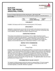 RATE RTP REAL TIME PRICING (INDUSTRIAL POWER) By order of the Alabama Public Service Commission dated December 7, 1998 in Docket # [removed]The kWh charges shown reflect adjustment pursuant to Rates RSE and CNP for applica