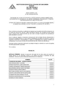 INSTITUCION EDUCATIVA COLEGIO DE SAN SIMON IBAGUE NIT[removed]IBAGUE - TOLIMA RESOLUCIÓN No[removed]de noviembre de 2013)