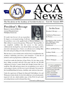 The Newsletter of the Academy of Certified Archivists  President’s Message Martin L. Levitt, PhD, CA American Philosophical Society