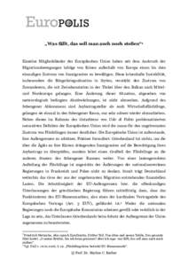 „Was fällt, das soll man auch noch stoßen“1  Einzelne Mitgliedsländer der Europäischen Union haben seit dem Ausbruch der Migrationsbewegungen infolge von Krisen außerhalb von Europa einen bis dato einmaligen Zus