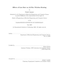 Effects of Loss Rate on Ad Hoc Wireless Routing by Daniel Aguayo Submitted to the Department of Electrical Engineering and Computer Science in partial fulfillment of the requirements for the degree of